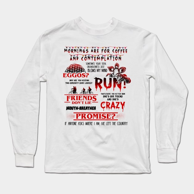 Stranger Things Best Quotes Long Sleeve T-Shirt by KsuAnn